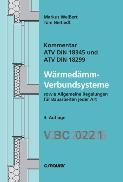 Kommentar ATV DIN 18345 und DIN 18299 Wärmedämm-Verbundsysteme: VOB/C 2012 Business & Technology