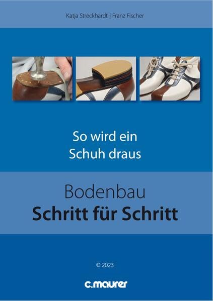 Bodenbau Schritt für Schritt: So wird ein Schuh draus Medicine