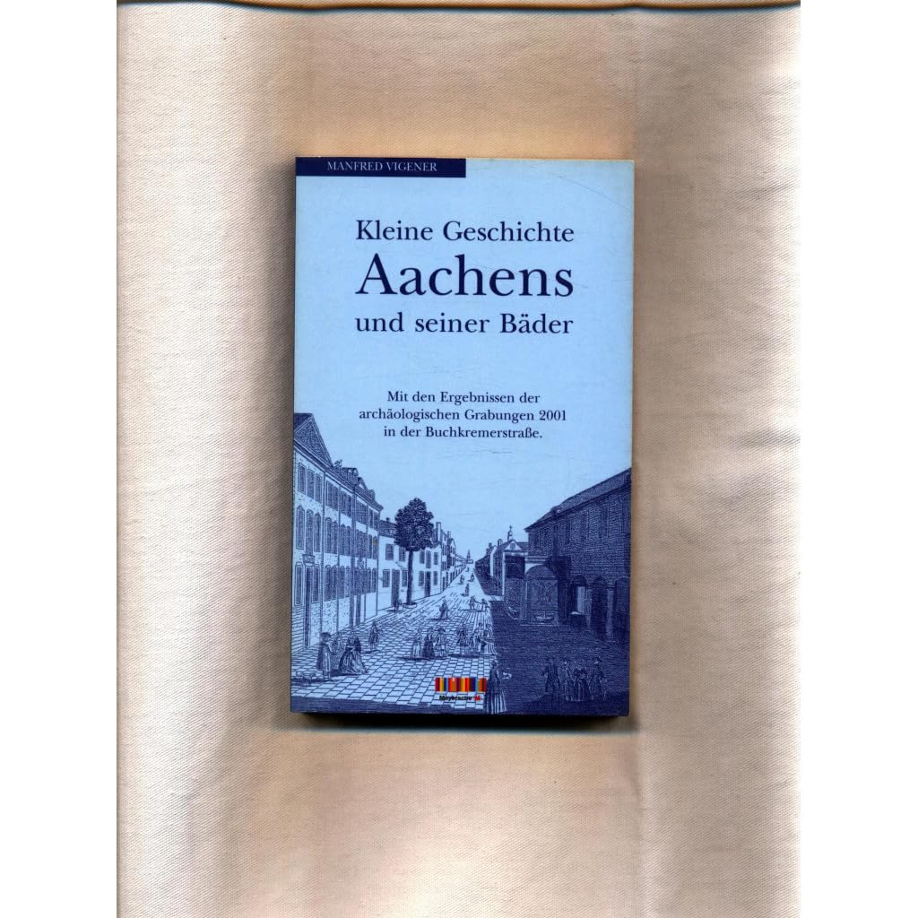 Product Image: Kleine Geschichte Aachens und seiner Bäder