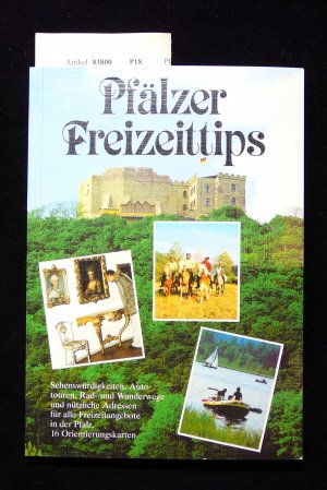 Pfälzer Freizeittips. Sehenswürdigkeiten, Autotouren, Rad-und Wanderwege und nützliche Adressen für alle Freizeitangebote in der Pfalz, 16 Orientierungskarten. o.A. Books