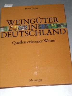 Weingüter in Deutschland: Quellen erlesener Weine Learning & Reference