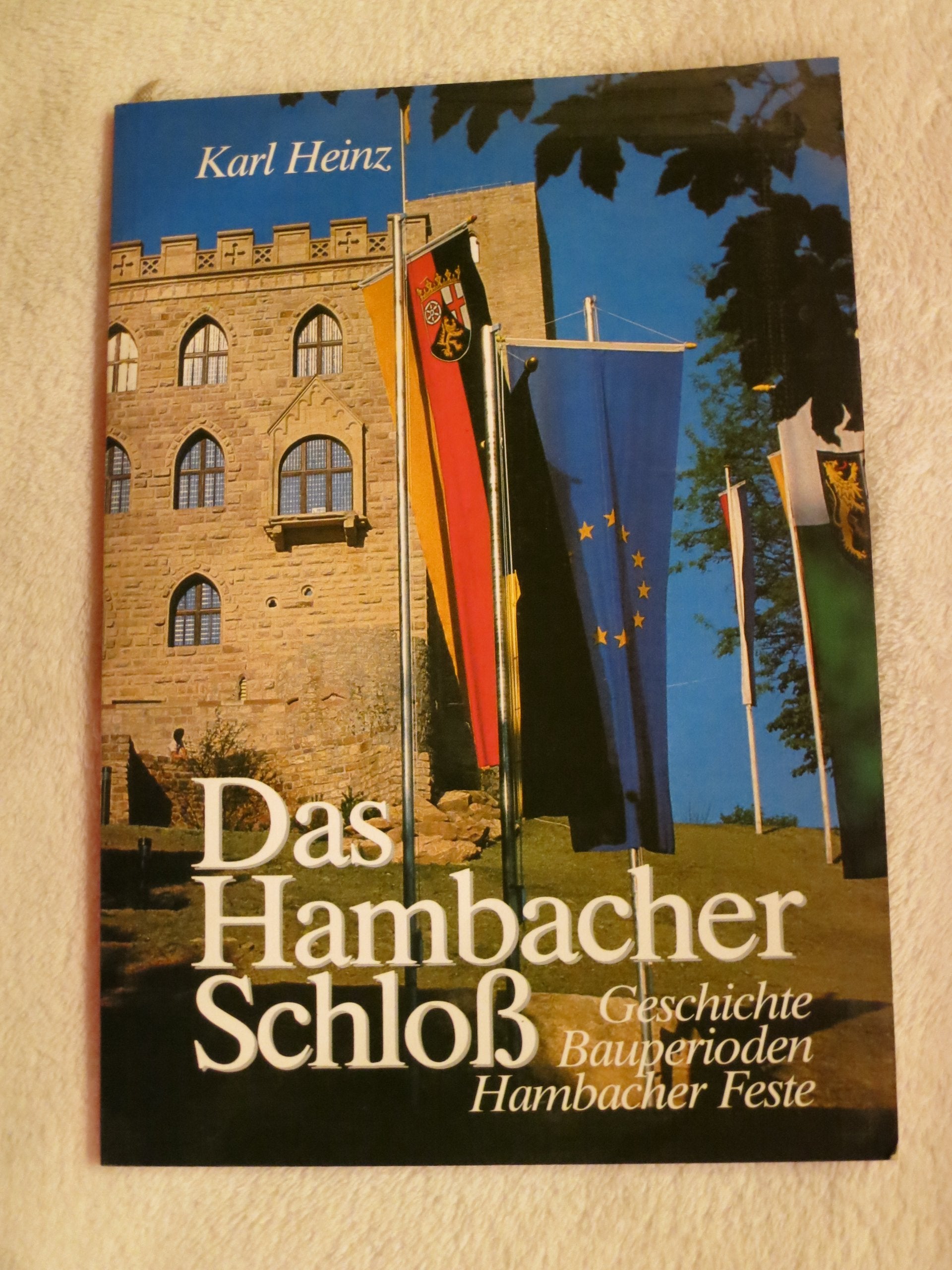 Das Hambacher Schloß. Geschichte, Bauperioden, Hambacher Feste Books