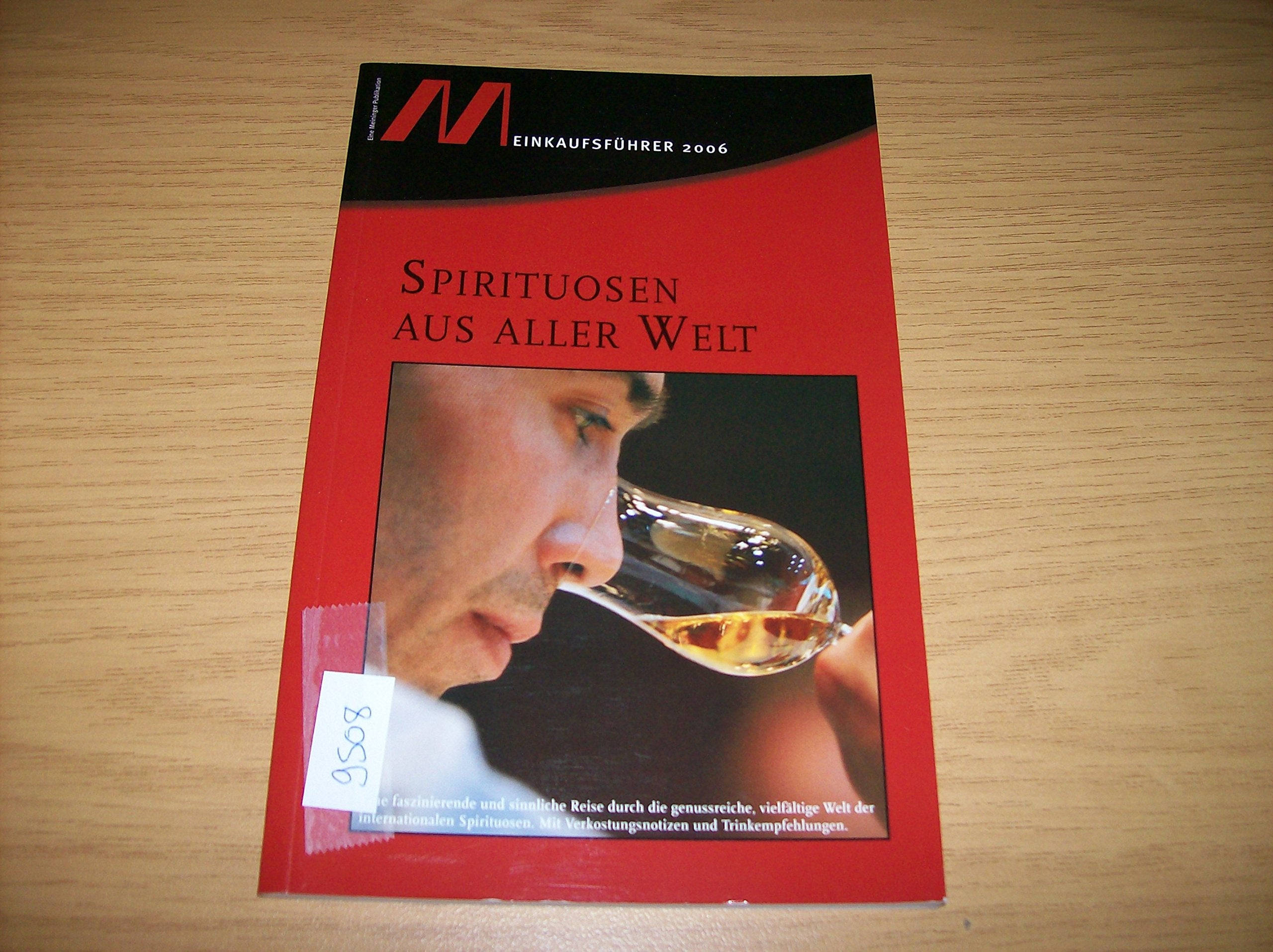 Meininger Einkaufsführer 2006 Spirituosen: Spirituosen aus aller Welt Lifestyle