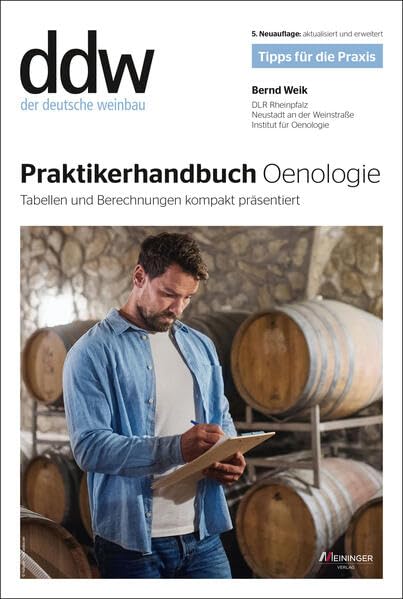 Praktikerhandbuch Oenologie: Tipps für die Praxis Natural Sciences