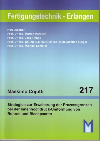 Strategien zur Erweiterung der Prozessgrenzen bei der Innenhochdruck-Umformung von Rohren und Blechpaaren Business & Technology