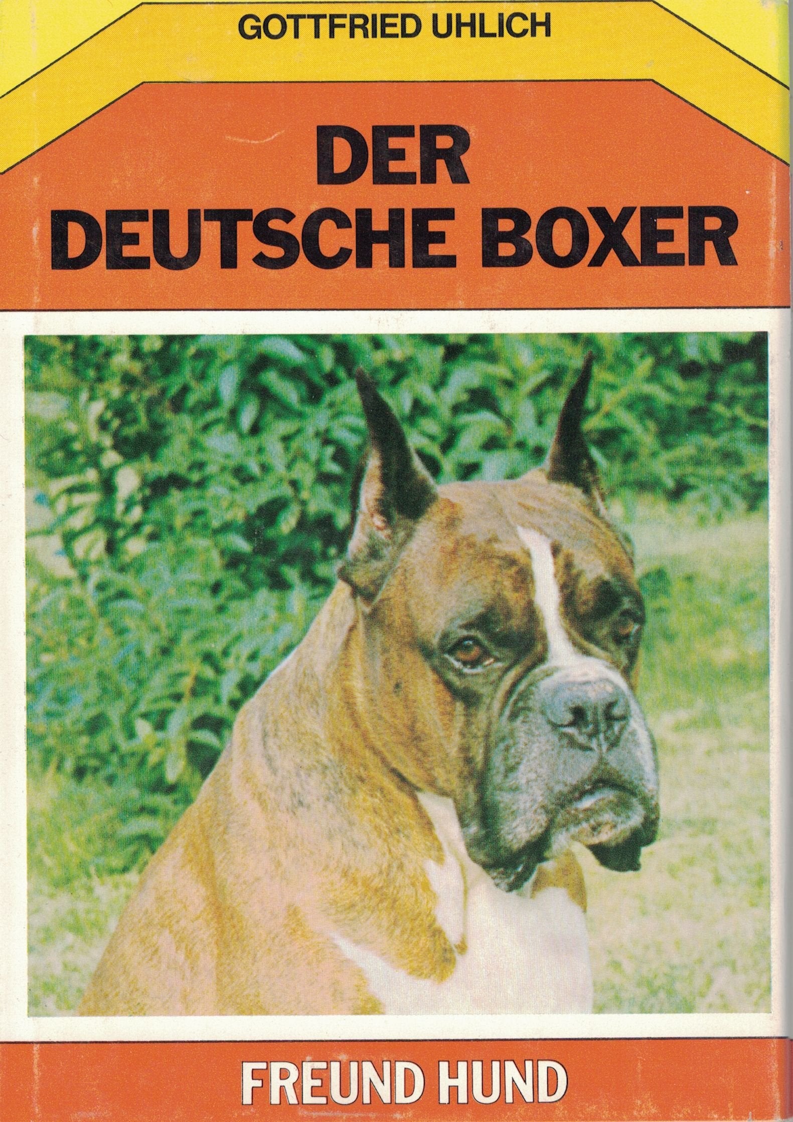Freund Hund - Band 7 - Der deutsche Boxer Hobbies & Crafts Books