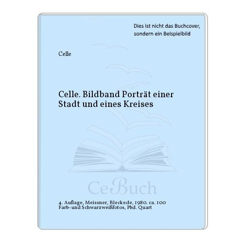 Celle. Porträt einer Stadt und eines Kreises. In englisch, französisch, holländisch, dänisch, schwedisch, finnisch. Books