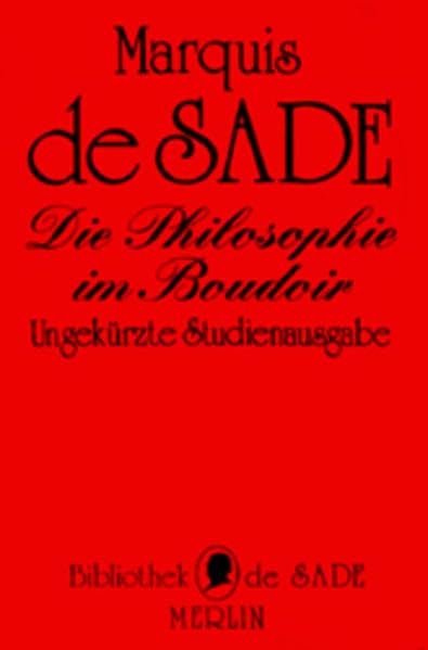 Die Philosophie im Boudoir oder Die Lasterhaften Lehrmeister Classics