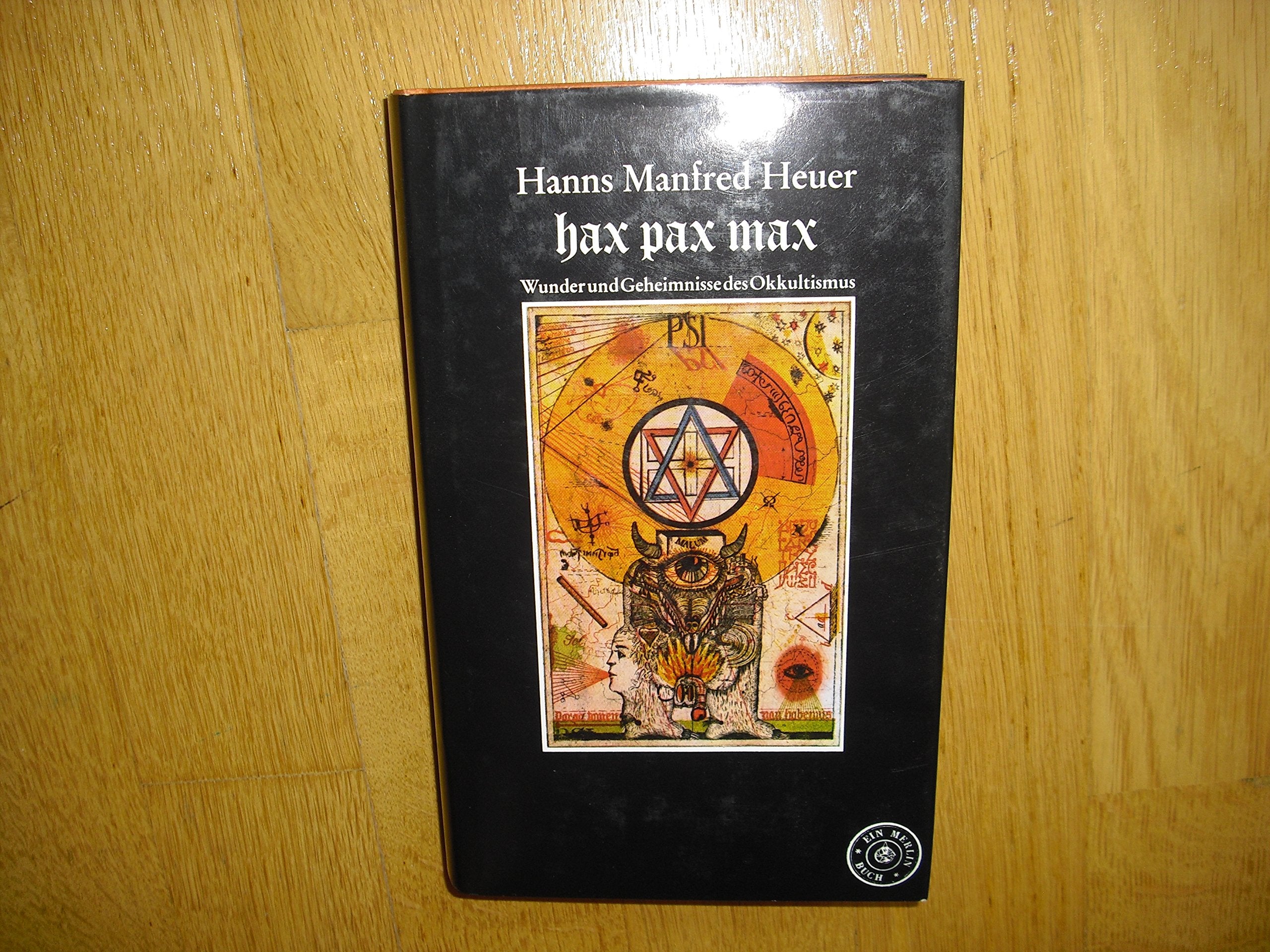hax pax max. Wunder und Geheimnisse des Okkultismus Psychology