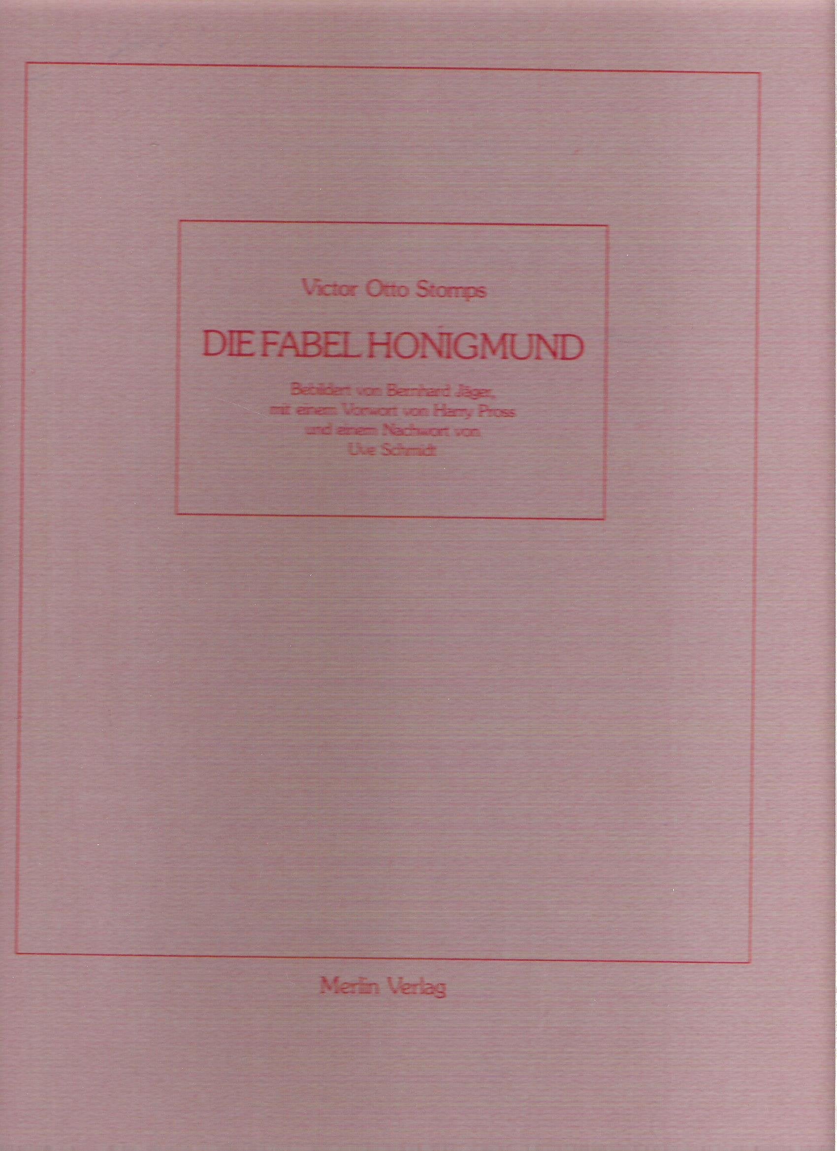 Die Fabel Honigmund: Vorw. Harry Pross, Nachw. Uve Schmidt Contemporary literature