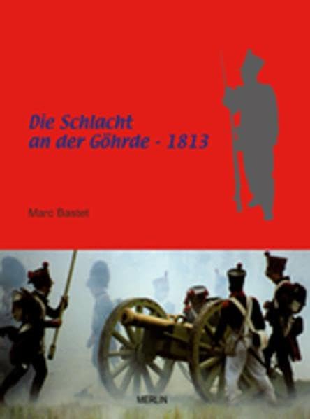 Die Schlacht an der Göhrde 1813 (Merlin Regional) German history