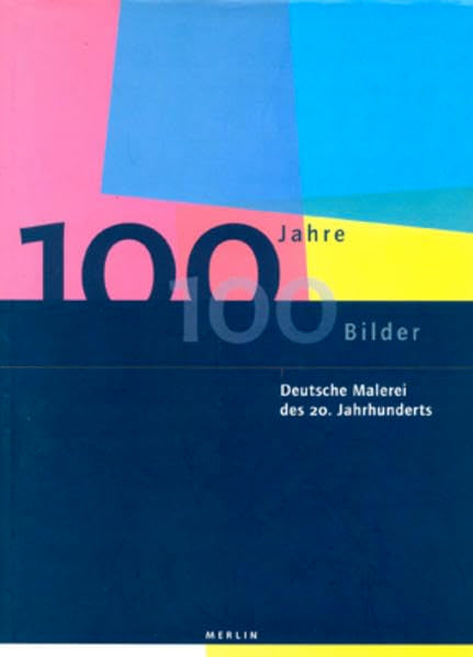 100 Jahre - 100 Bilder: Deutsche Malerei im 20. Jahrhundert Film, Art & Culture