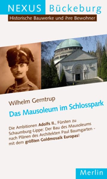 Das Mausoleum im Schlosspark ... Adolf II. Fürst zu Schaumburg-Lippe book