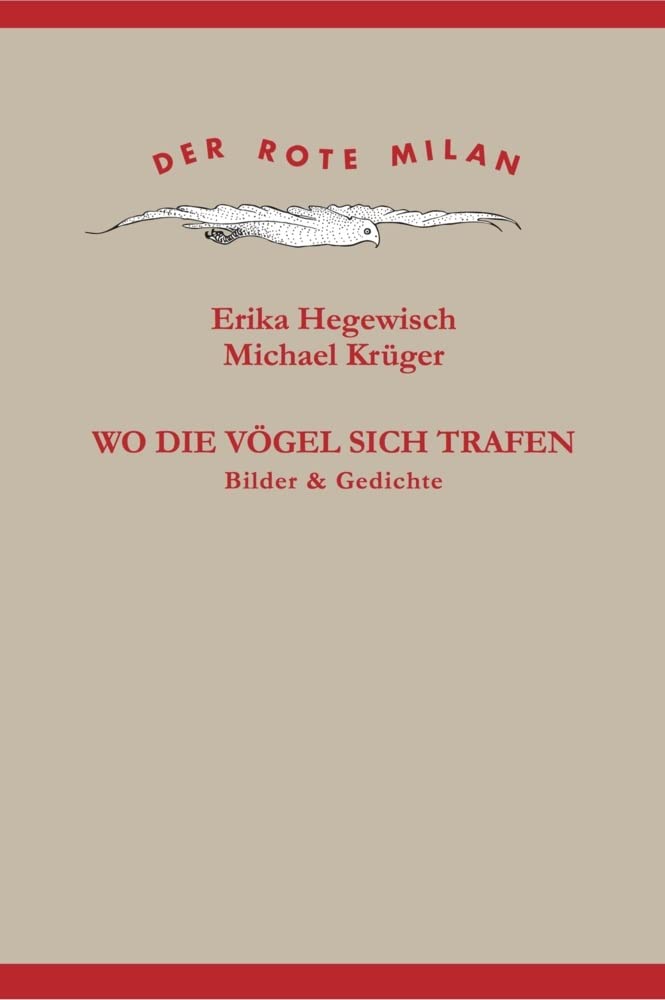 Wo die Vögel sich trafen: Bilder & Gedichte (Der Rote Milan) Poetry