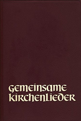 Product Image: Gemeinsame Kirchenlieder : Gesänge d. deutschsprach. Christenheit.