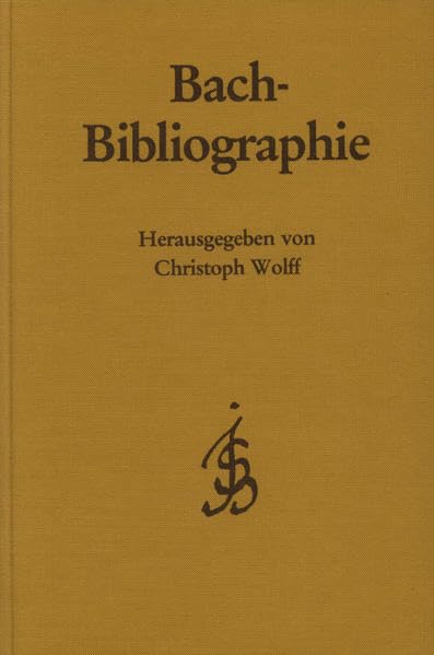 Bach-Bibliographie: Nachdruck der Verzeichnisse des Schrifttums über Johann Sebastian Bach (Bach-Jahrbuch 1905-1984). Mit einem Supplement und Register Arts & Music