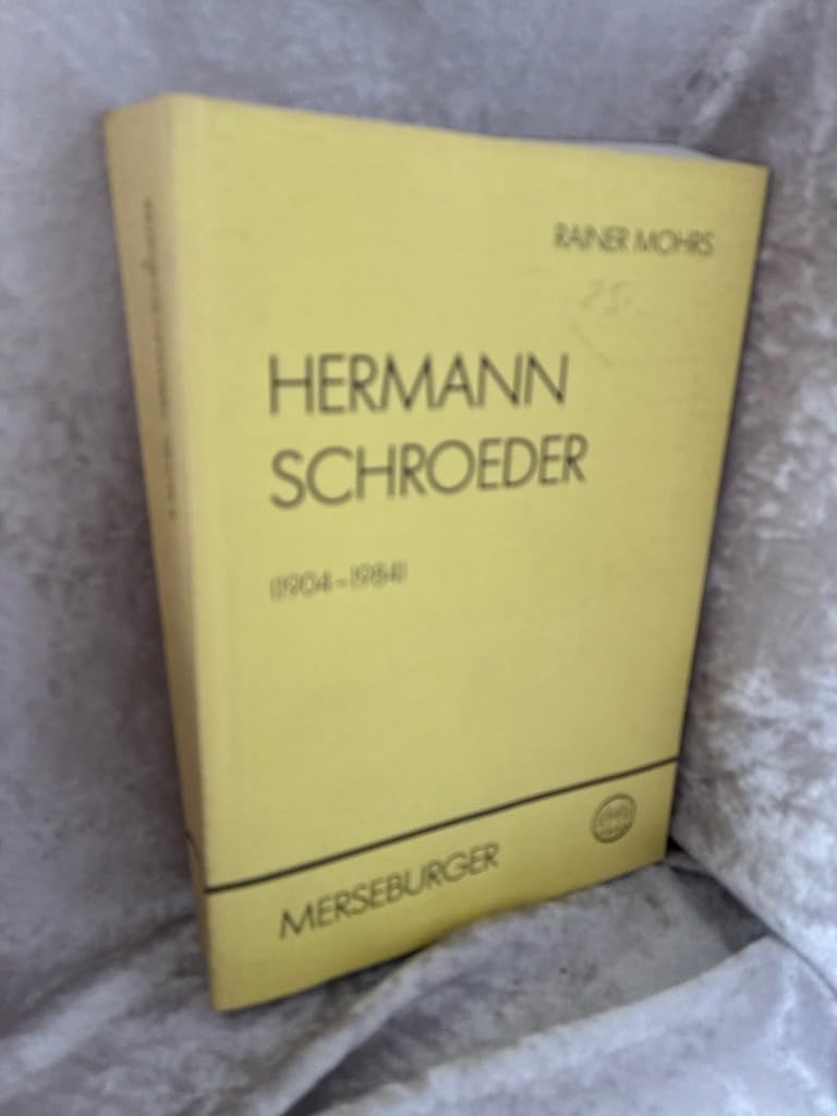 Hermann Schroeder (1904-1984): Leben und Werk unter besonderer Berücksichtigung seiner Klavier- und Kammermusik (Beiträge zur rheinischen Musikgeschichte) book