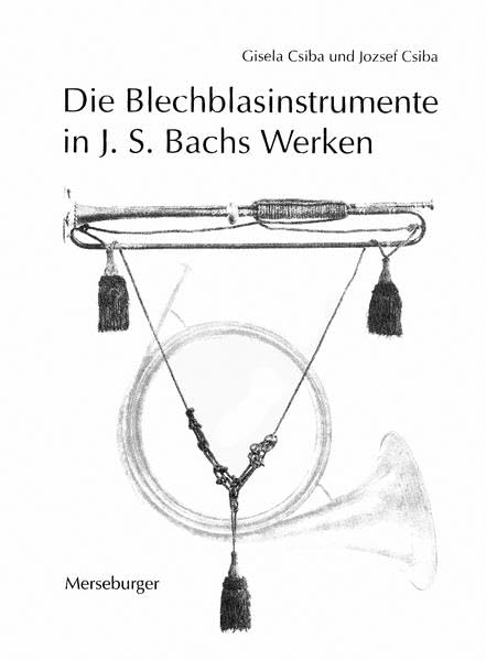 Die Blechblasinstrumente in Johann Sebastian Bachs Werken book