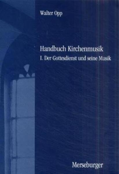 Handbuch der Kirchenmusik, Band 1: Der Gottesdienst und seine Musik Sheet Music