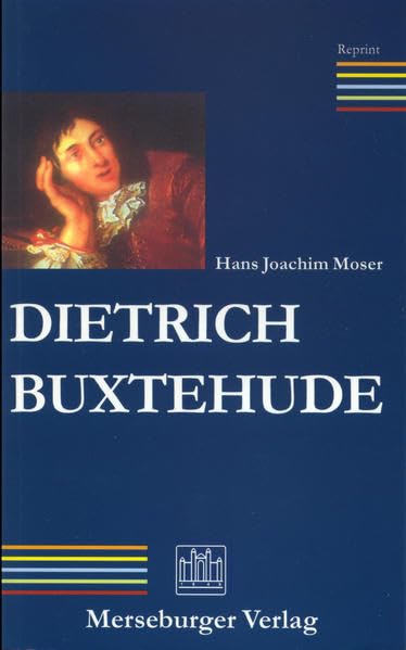 Dietrich Buxtehude: Der Mann und sein Werk Arts & Music