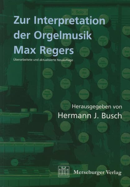 Zur Interpretation der Orgelmusik Max Regers (Veröffentlichungen der Gesellschaft der Orgelfreunde) Arts & Music