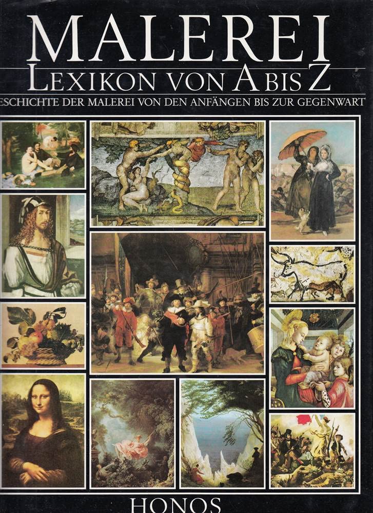 Malerei Lexikon von A bis Z. Die Geschichte der Malerei von den Anfängen bis zur Gegenwart Learning & Reference