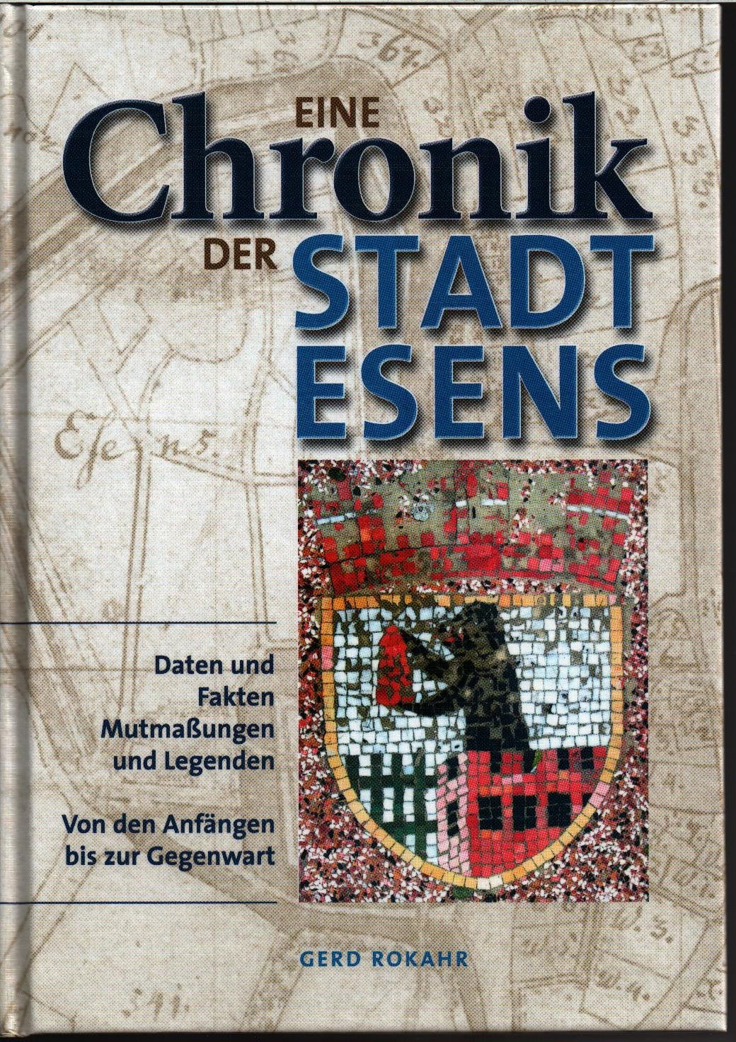 Eine Chronik der Stadt Esens: Daten und Fakten, Mutmaßungen und Legenden. Von den Anfängen bis zur Gegenwart Politics & History