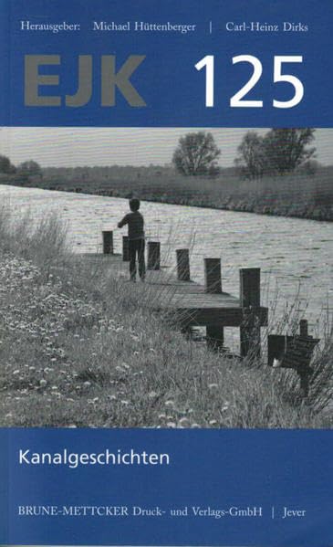 EJK 125: Kanalgeschichten Politics & History