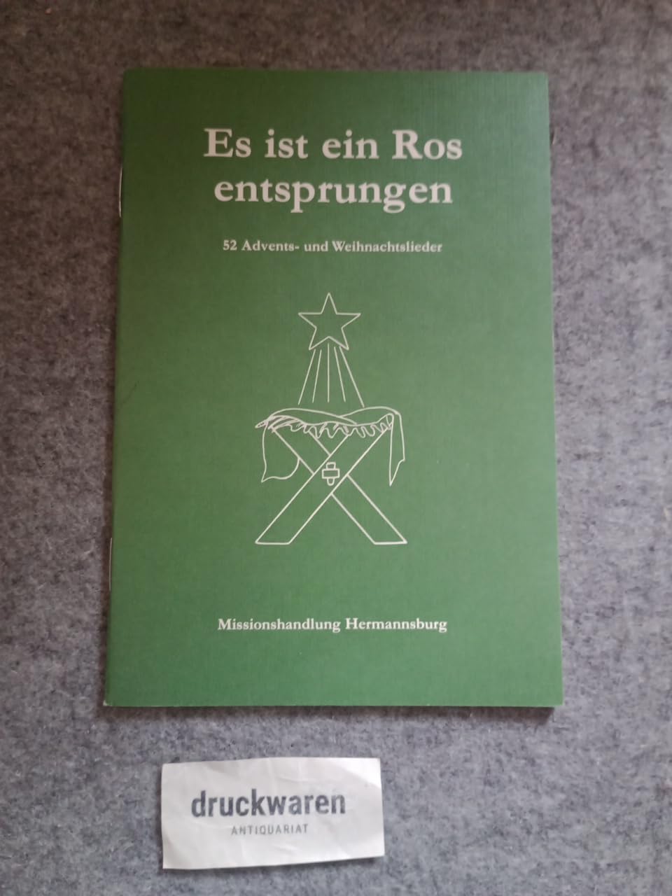 Es ist ein Ros entsprungen. 52 Advents- und Weihnachtslieder. Antiquaausgabe Books