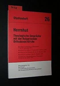 Theologische Gespräche mit der Bulgarischen Orthodoxen Kirche. I: Herrnhut, 7.-10. Dezember 1978 /II: Sofia, 27. Januar - 1. Februar 1981 /III: ... /V: Reinhardsbrunn, 24.-30. November 1992 Books