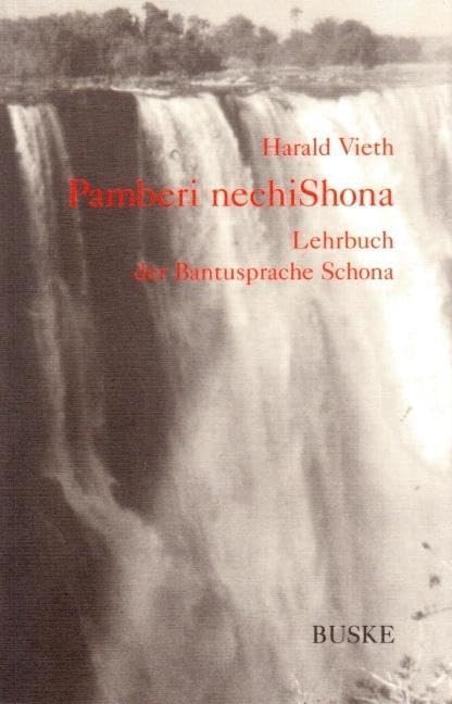 Pamberi nechiSchona. Lehrbuch der Bantusprache Schona Foreign Languages ​​& Dictionaries