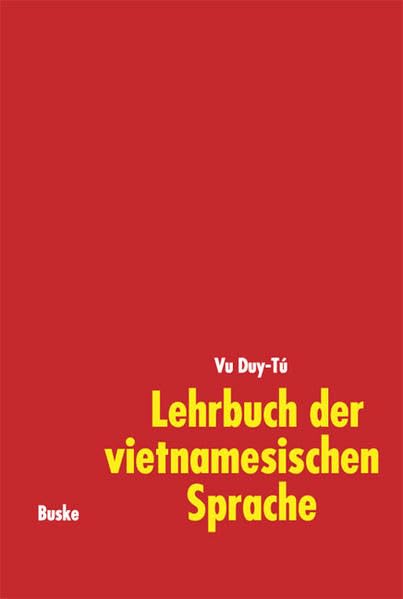 Lehrbuch der vietnamesischen Sprache. Mit Übungen und Lösungen: Lehrbuch der vietnamesischen Sprache, Lehrbuch: Mit Übungen u. Lös.. Contemporary literature