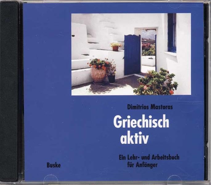 Griechisch aktiv / Ein Lehr- und Arbeitsbuch für Anfänger: Griechisch Aktiv, 1 Audio-CD zum Lehrbuch cd