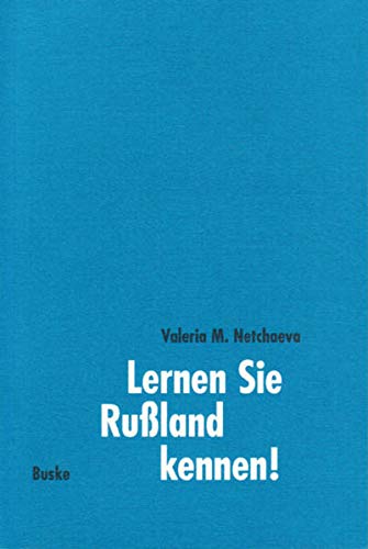 Lernen Sie Rußland kennen!: Ein Lehrbuch der literarischen Landeskunde auf der Grundlage von Prosatexten aus den Jahren 1990–2001 (Russisch als Fremdsprache: Materialien zum Russischunterricht) Contemporary literature Books
