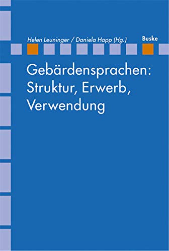 Gebärdensprachen: Struktur, Erwerb, Verwendung (Livre en allemand) book