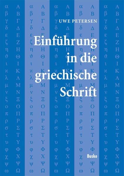 Einführung in die griechische Schrift Contemporary literature