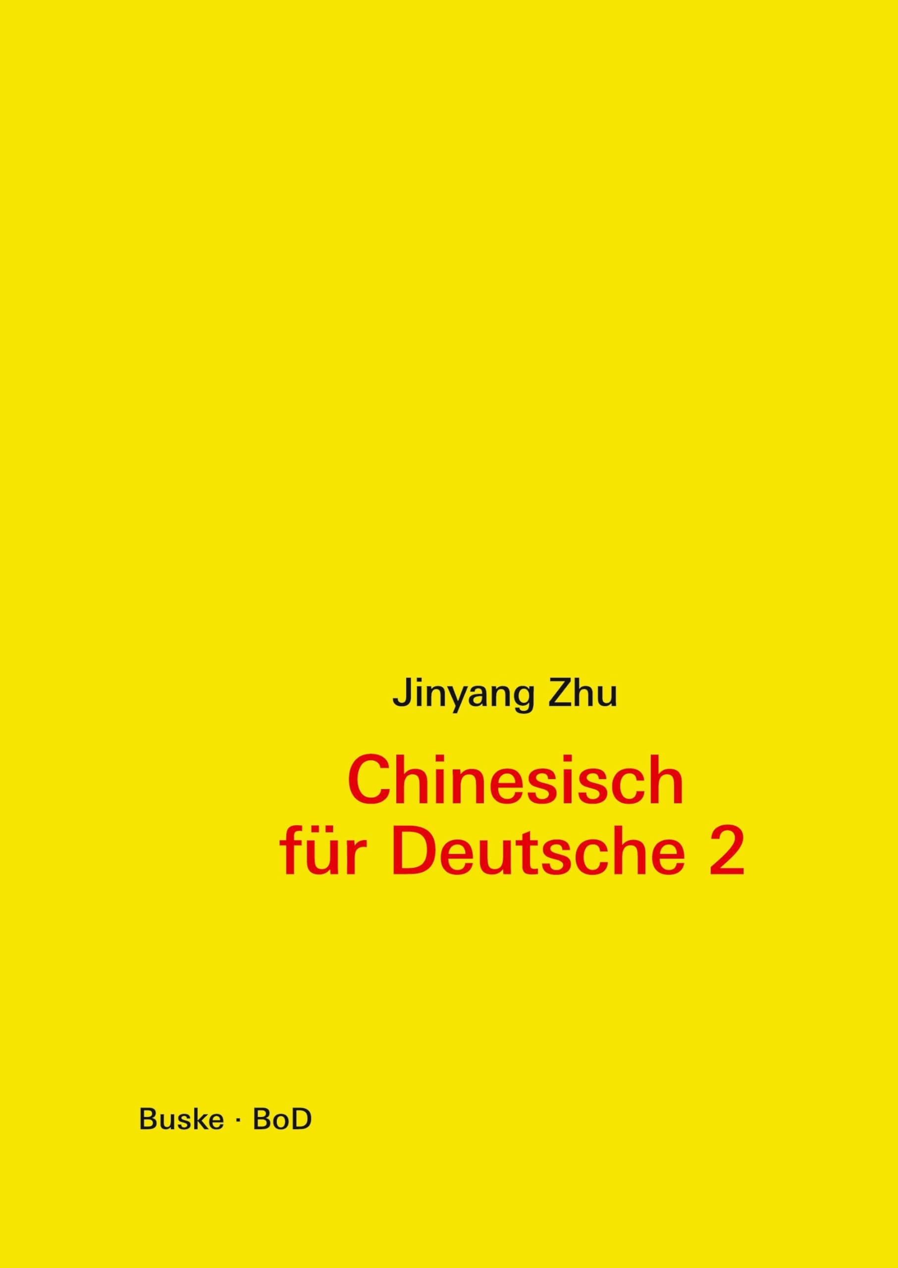 Chinesisch für Deutsche 2 Foreign Languages ​​& Dictionaries