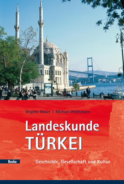 Landeskunde Türkei: Geschichte, Gesellschaft und Kultur Leisure, Home & Garden