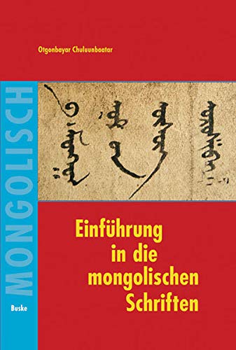 Einführung in die mongolischen Schriften Social Sciences
