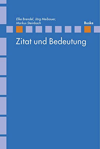 Zitat und Bedeutung (Linguistische Berichte - Sonderhefte) Social Sciences