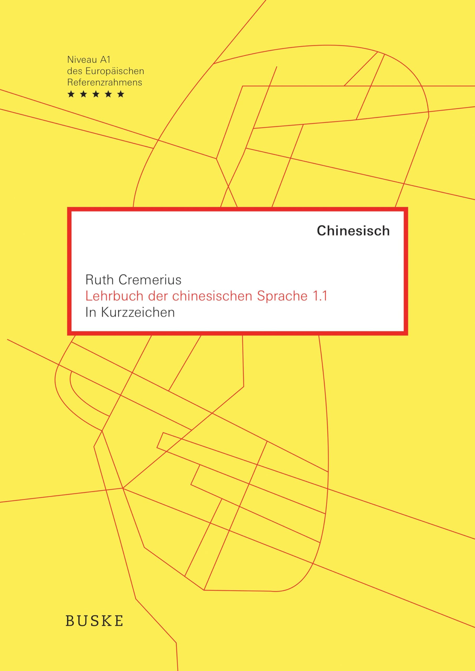 Lehrbuch der chinesischen Sprache 1.1 in Kurzzeichen Foreign Languages ​​& Dictionaries