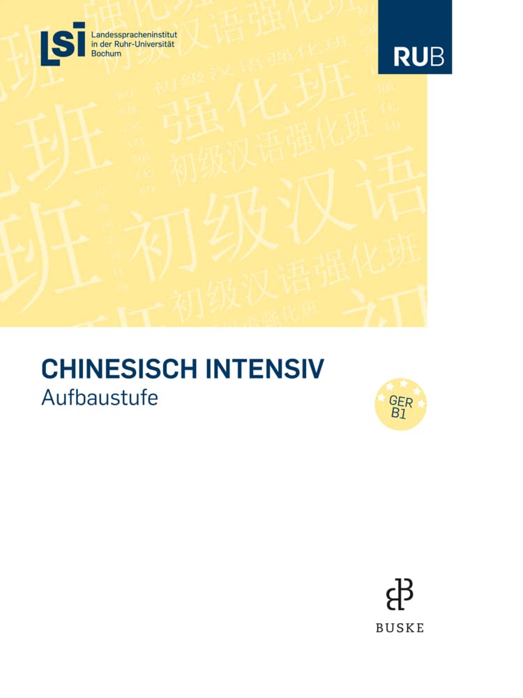 Chinesisch intensiv. Aufbaustufe Foreign Languages ​​& Dictionaries