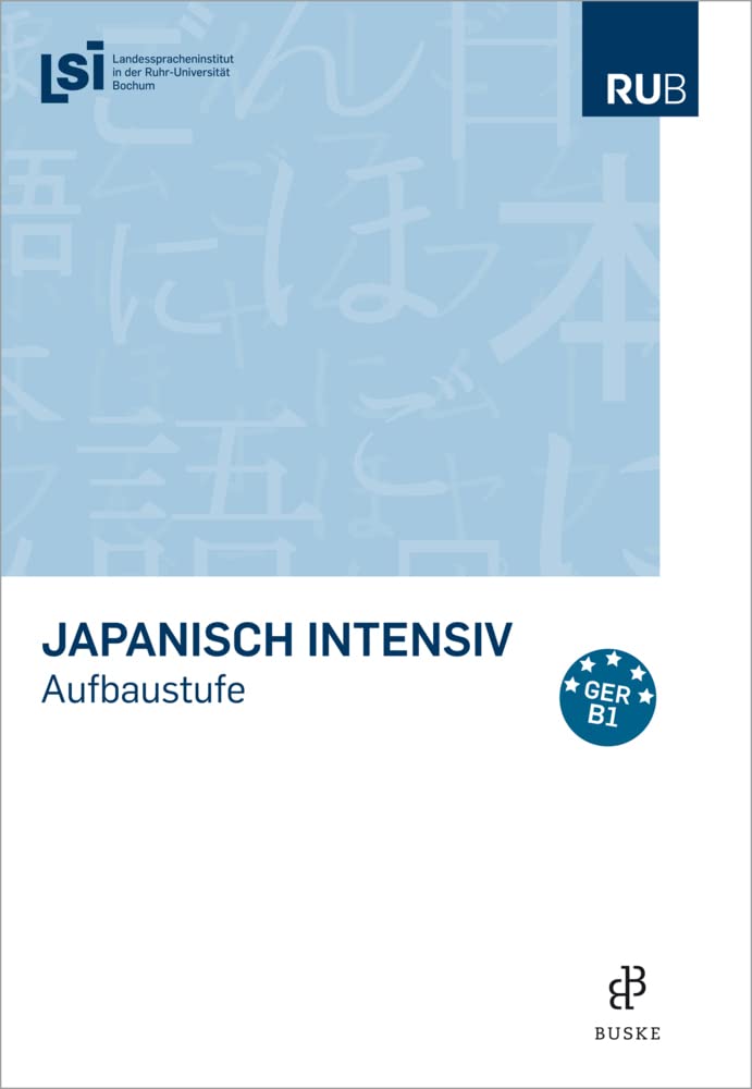 Japanisch intensiv. Aufbaustufe Foreign Languages ​​& Dictionaries