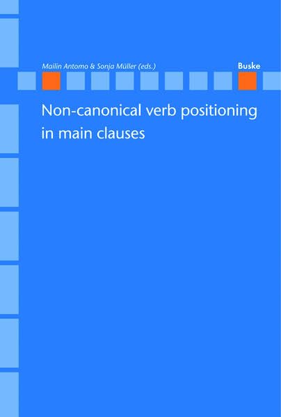 Non-canonical verb positioning in main clauses (Linguistische Berichte - Sonderhefte) Social Sciences