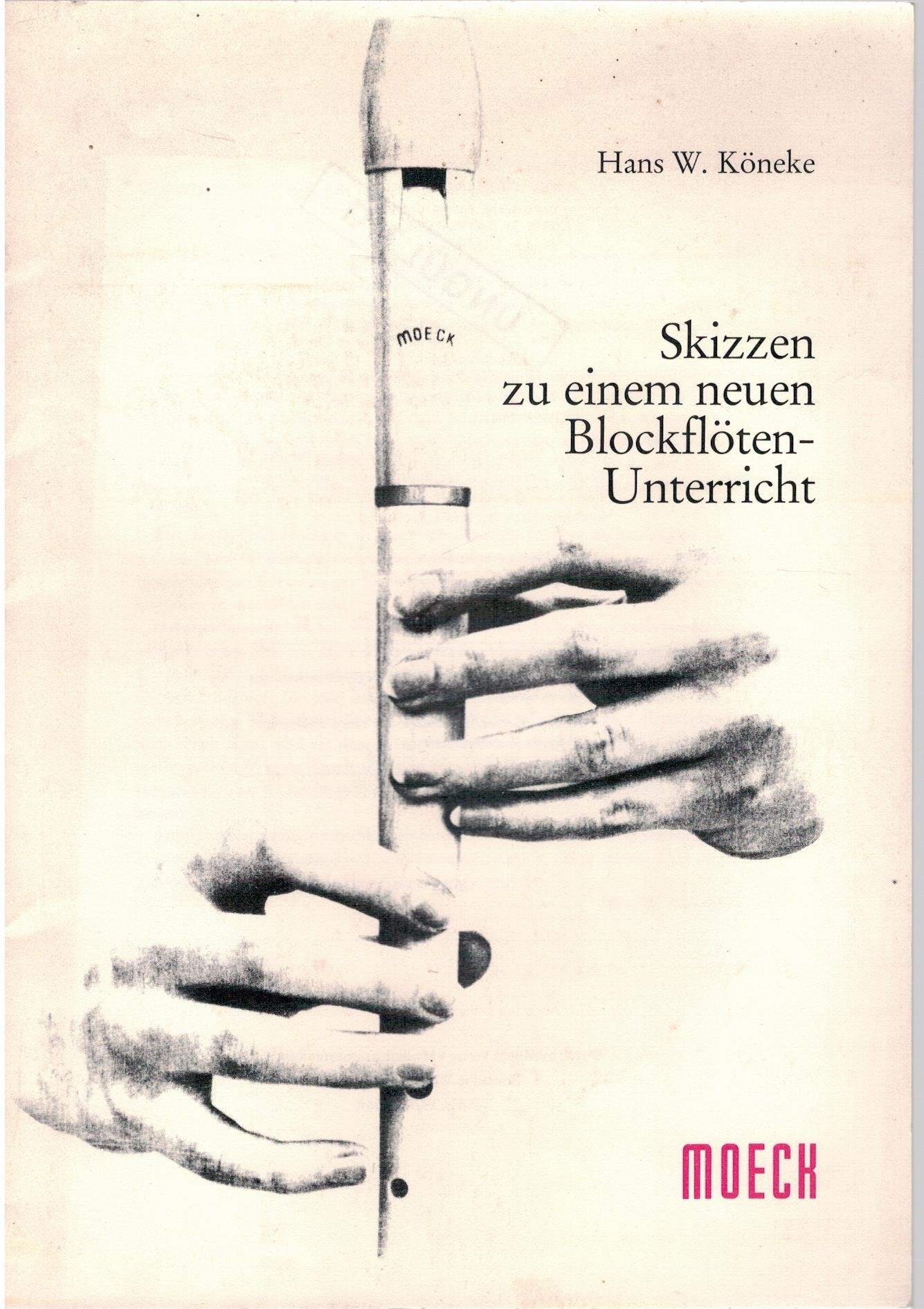 Skizzen zu einem neuen Blockflötenunterricht (Edition Moeck) Books