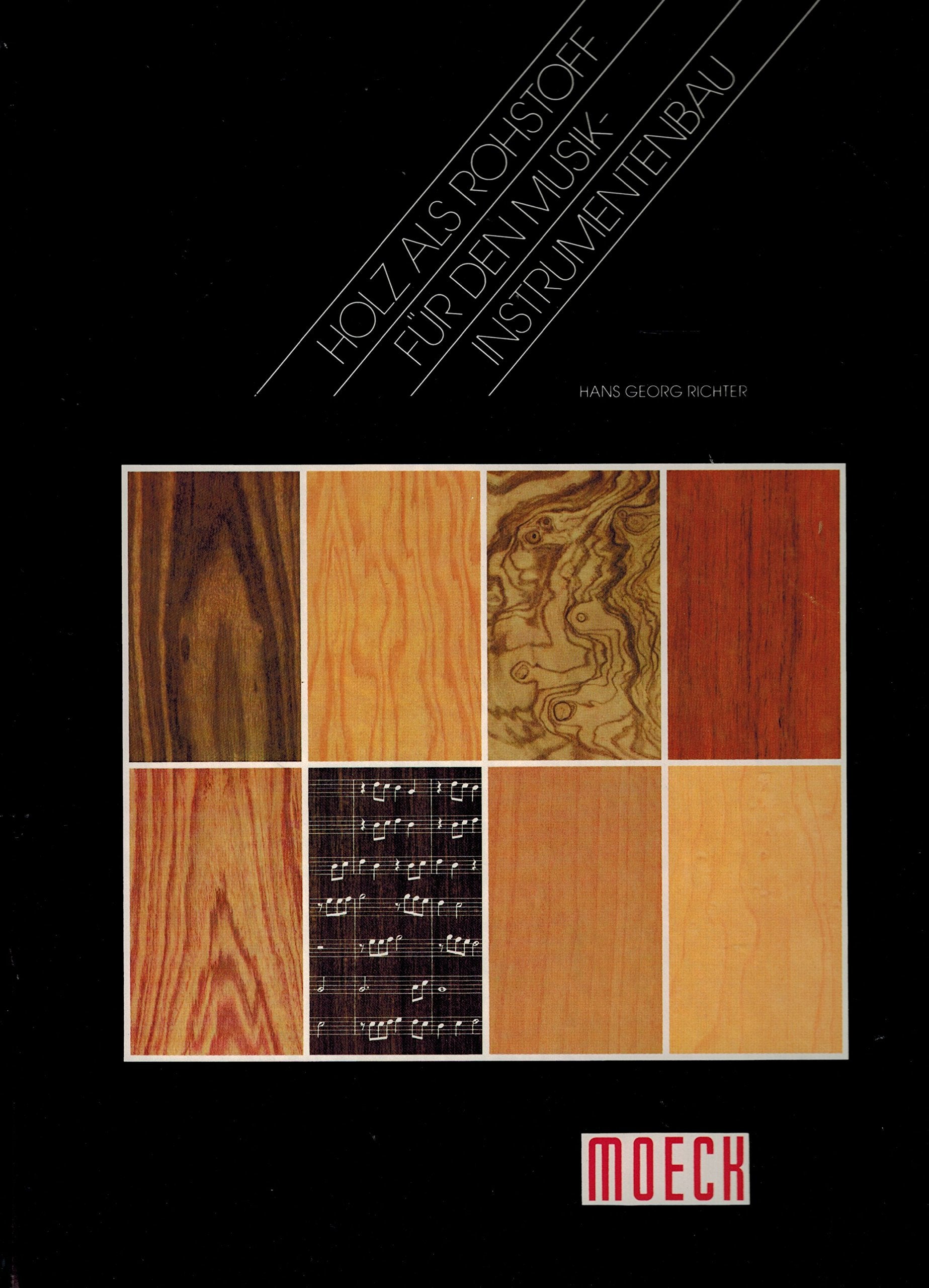 Holz als Rohstoff für den Musikinstrumentenbau (Edition Moeck) Arts & Music