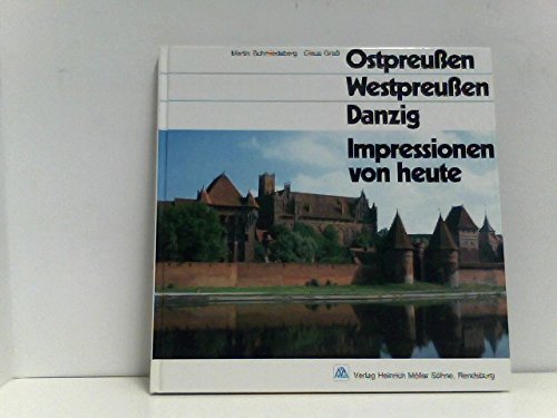 Ostpreußen, Westpreußen, Danzig. Impressionen von heute Books