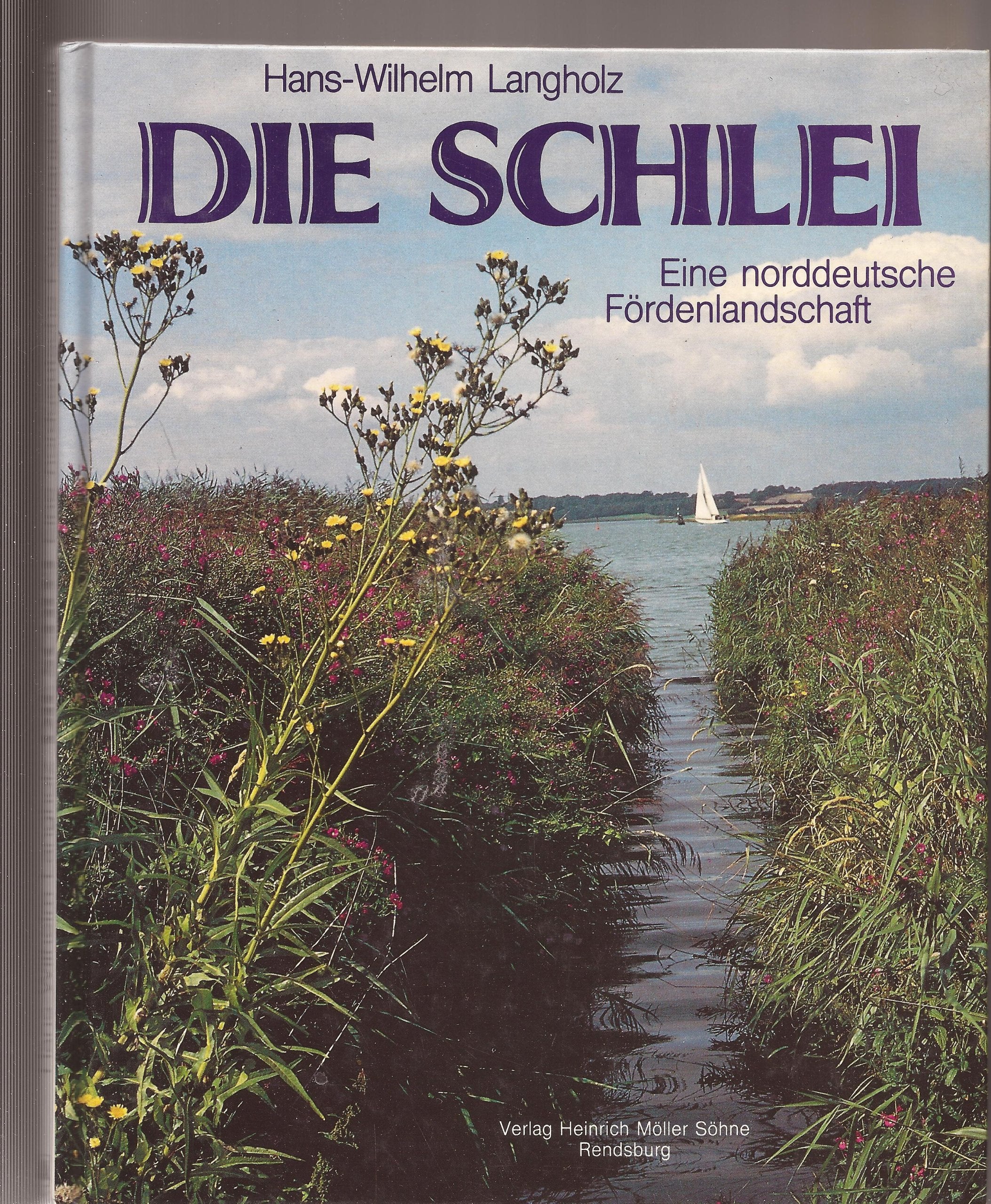 Die Schlei. Eine norddeutsche Fördenlandschaft Travel