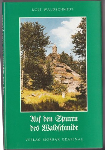 Auf den Spuren des Waldschmidt: Erinnerungsband z. 150. Geburtstag v. Maximilian Schmidt gen. Waldschmidt Professional & Reference Books