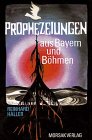 Prophezeiungen aus Bayern und Böhmen Fairy Tales & Legends